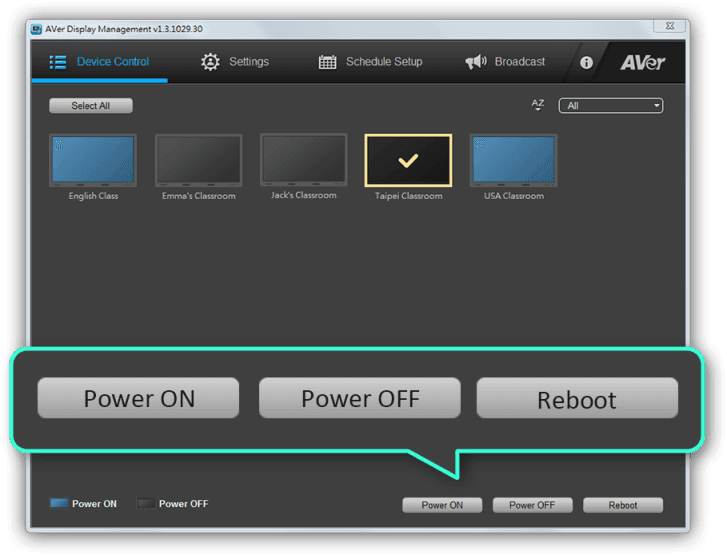 Power on/off for classroom schedules, and reboot anytime.